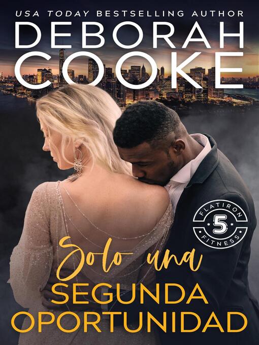Title details for Solo una segunda oportunidad by Deborah Cooke - Available